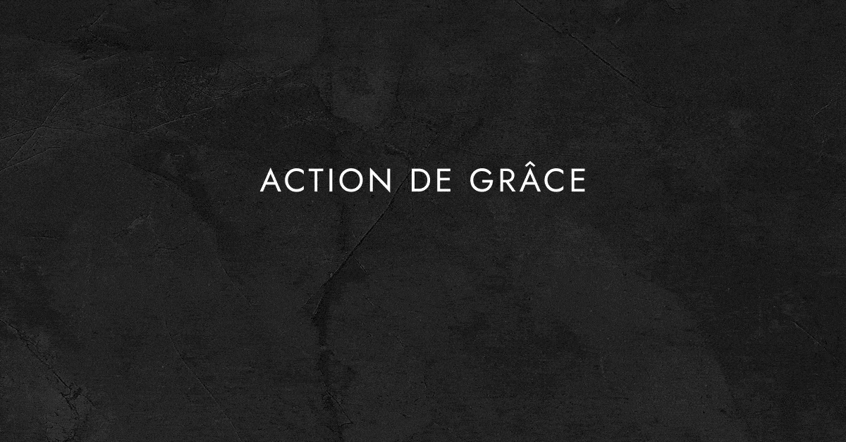 - Action de grâce - SOLDE ÉCLAIR