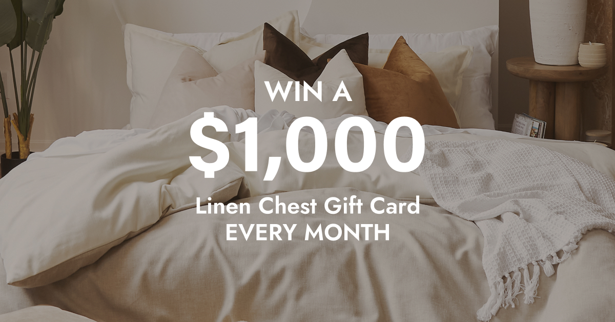 Win a $1,000 Linen Chest Gift Card EVERY MONTH