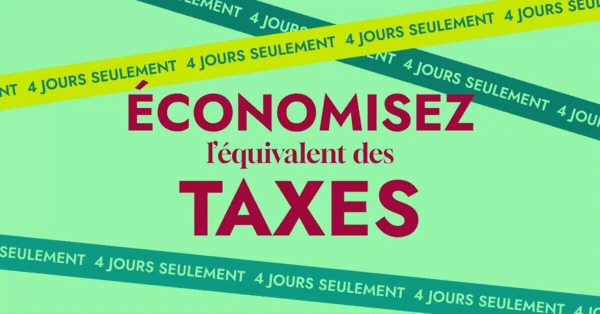 ÉVÉNEMENT ÉCONOMISEZ LES TAXES